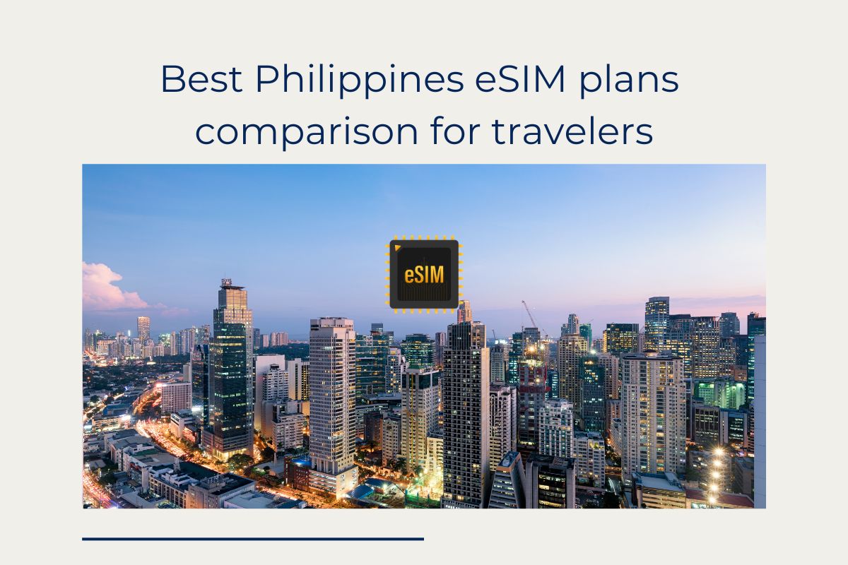 Best Philippines eSIM comparison for travelers